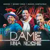 Dame Una Noche (Remix) - Single album lyrics, reviews, download