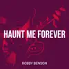 Haunt Me Forever - Single album lyrics, reviews, download