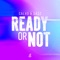 Ready or Not (Here I Come) artwork