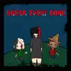 Break Every Bone (feat. Dev Gajan) - Single album lyrics, reviews, download