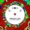 Borracho y Loco - Single