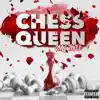 Chess Queen - Single album lyrics, reviews, download