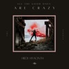 All the Good Ones Are Crazy - Single