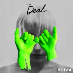 The Deal - Single by Khiva album reviews, ratings, credits