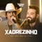 Xadrezinho (Era Pra Ser Ao Vivo) artwork