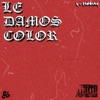 LE DAMOS COLOR - Single