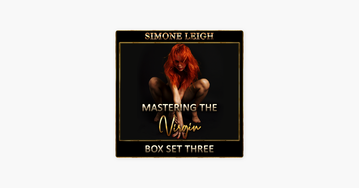 Mastering The Virgin Box Set Three A Bdsm Ménage Erotic Romance On Apple Books 