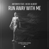 Run Away With Me (feat. Heidi Albert) - Single
