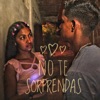 No Te Sorprendas - Single