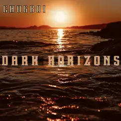 Dark Horizons by Chugboi album reviews, ratings, credits