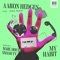 My Habit (Smash TV Remix) - Aaron Hedges & Aerea Negrot lyrics