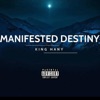 Manifested Destiny