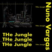 Nuno Vargas - The Jungle