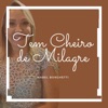 Tem Cheiro de Milagre - Single
