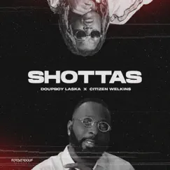 SHOTTAS (feat. Citizen Welkins) - Single by Doupboy Laska album reviews, ratings, credits