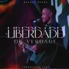 Liberdade de Verdade (feat. Diego Xavier & Comunidade Casa) - Single album lyrics, reviews, download