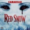 Red Snow - CAMAKILLU lyrics