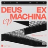 Deus Ex Machina Ep