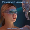 Pandemic Amnesia - Single