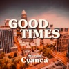 Good Times - Single