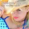Celebrate the Sun (feat. Underground Treehouse) - Single album lyrics, reviews, download