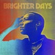 BRIGHTER DAYS cover art