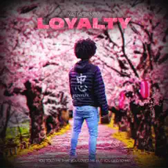 Loyalty - Single by Yatta Bandz album reviews, ratings, credits