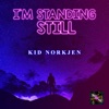 I'm Standing Still - Single