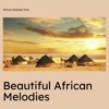 Beautiful African Melodies