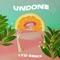 Undone (tyDi Extended Remix) - Segiri lyrics