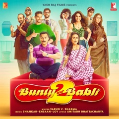 Bunty Aur Babli 2 (Original Motion Picture Soundtrack)