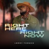 Right Here Right Now - Single