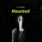 Haunted - DJ Thews lyrics