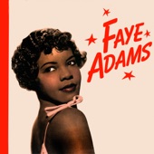 Presenting Faye Adams