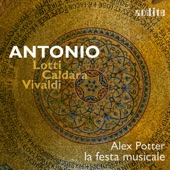 ANTONIO: Lotti - Caldara - Vivaldi artwork