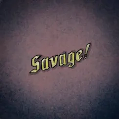 Savage! - Single by -owl album reviews, ratings, credits