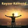 Bembera (feat. Village & Richman) - Single album lyrics, reviews, download