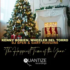 The Happiest Time of the Year (Radio Edits) - EP by Kenny Bobien, Wheeler del Torro, DJ Spen & Gary Hudgins album reviews, ratings, credits