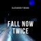 Fall Now Twice (feat. OneAura) artwork
