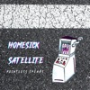 Homesick Satellite - Single
