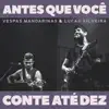 Antes Que Você Conte Até Dez (Ao Vivo) - Single album lyrics, reviews, download