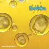 Bubbles (Beat Tape, Vol.51) album lyrics, reviews, download
