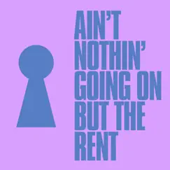 Ain't Nothin' Going on but the Rent - Single by Kevin McKay & Phebe Edwards album reviews, ratings, credits