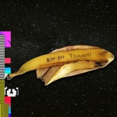 Bye Bye Tsunami - J - Pop Love Banana Murder