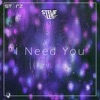 I Need You - Single