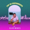 Olavo Mendes - Pop do Confinamento