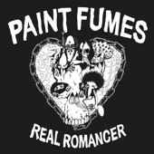 Paint Fumes - Holding My Heart