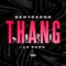 Thang (feat. Lu Kang) - DanyoSonn lyrics