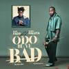 Odo Bi Ye Bad - Single