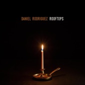 Daniel Rodriguez - Rooftops